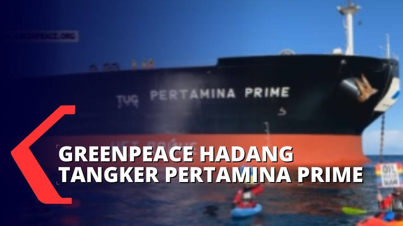 Gambar Kapal Tanker Pertamina Dicegat Aktivis Greenpeace, Bagaimanakah Pemerintah Mengambil Keputusan?