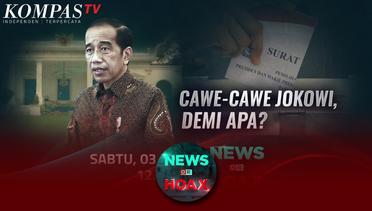 Cawe-cawe Jokowi, Untuk Apa? | NEWS OR HOAX