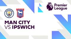 Man City vs Ipswich - Full Match | Premier League 24/25