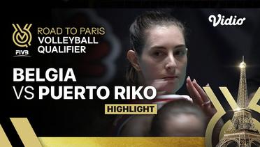 Match Highlights | Belgia vs Puerto Riko | Women's FIVB Road to Paris Volleyball Qualifier