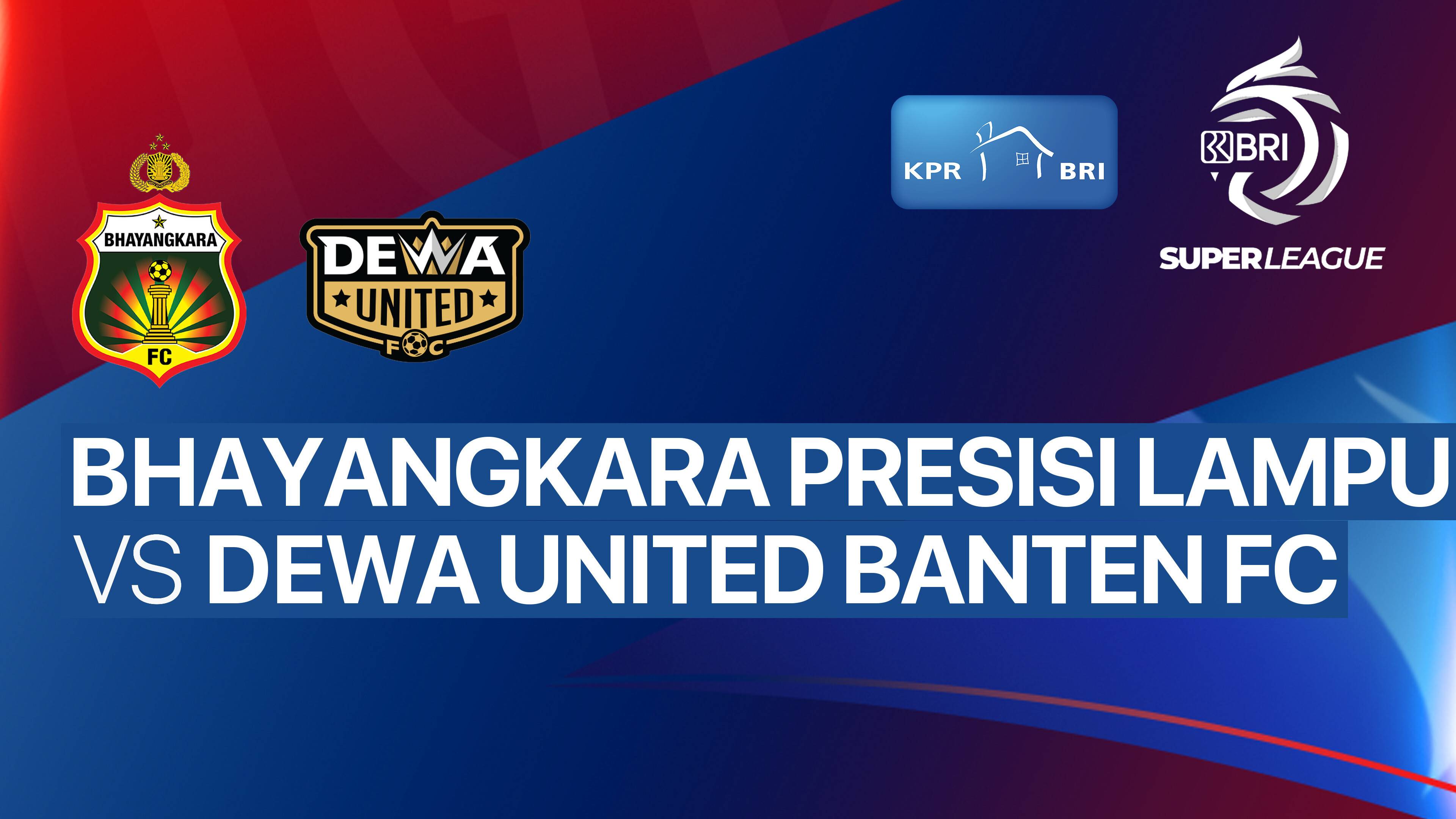 Bhayangkara Presisi Lampung FC vs Dewa United Banten FC