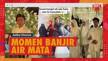 7 Momen Mengharukan Dalam Pernikahan Adiba Khanza & Egy Maulana Vikri, Banjir Air Mata