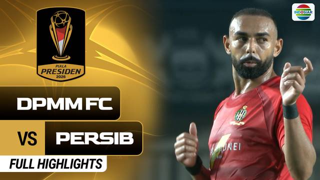 DPMM FC VS Persib - Full Highlights | Piala Presiden 2026