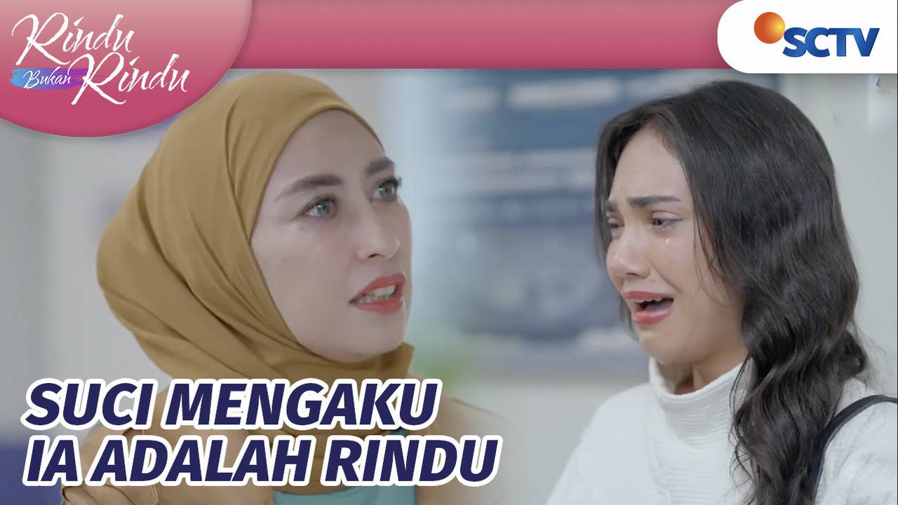 [Gratis] Rindu Bukan Rindu - SYOK BERAT! Alisya Terkejut, Suci Ngaku ...