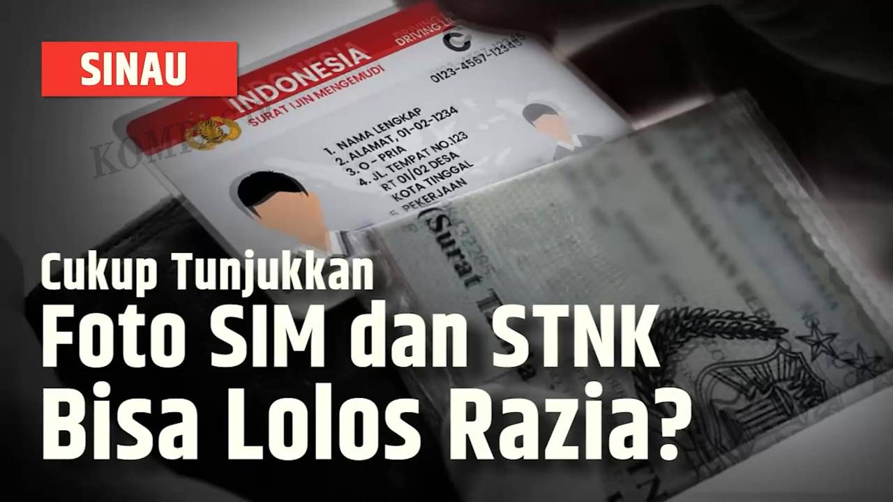 Tunjukkan Foto STNK dan SIM dari HP Bisa Lolos Razia Polisi, Benarkah ...