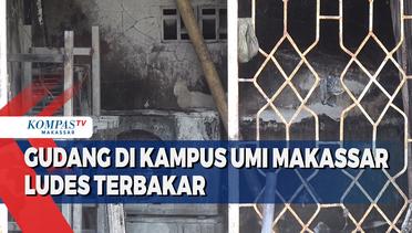 Gudang Di Kampus Umi Makassar Ludes Terbakar
