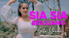 Gita Youbi - Sia Sia Berjuang (Official Music Video)
