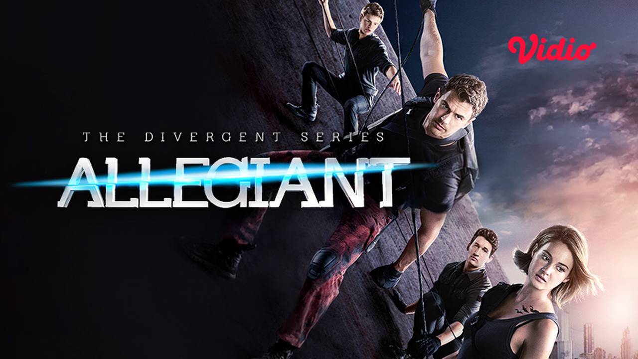 Nonton The Divergent Series Allegiant 2016 Sub Indo Vidio