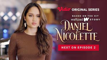 Daniel & Nicolette - Vidio Original Series | Next On Episode 2