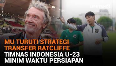 MU Turuti Strategi Transfer Ratcliffe, Timnas Indonesia U-23 Minim Waktu Persiapan