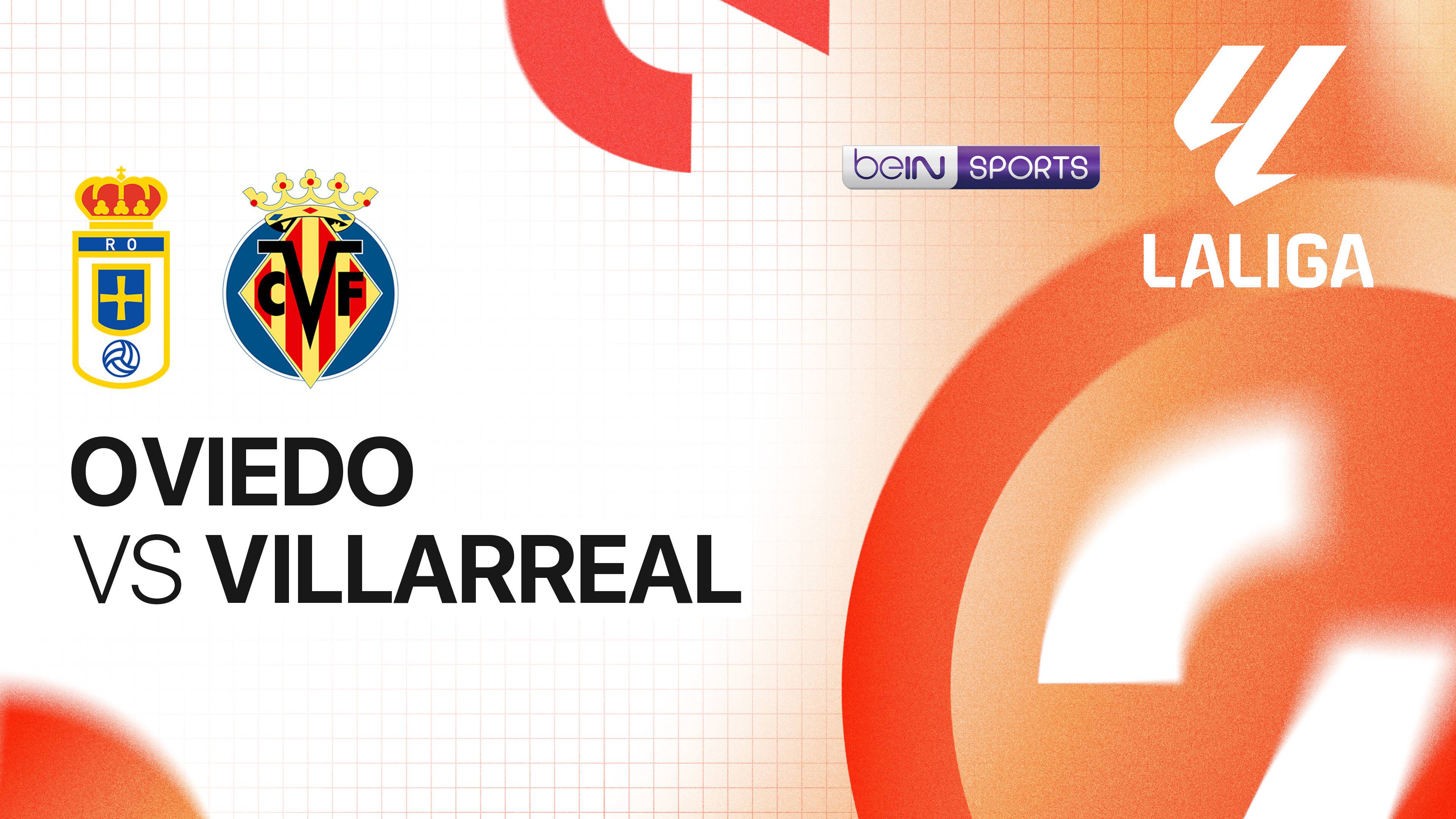 Real Oviedo vs Villarreal