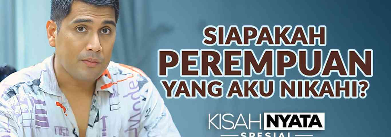 Siapakah Perempuan Yang Aku Nikahi?