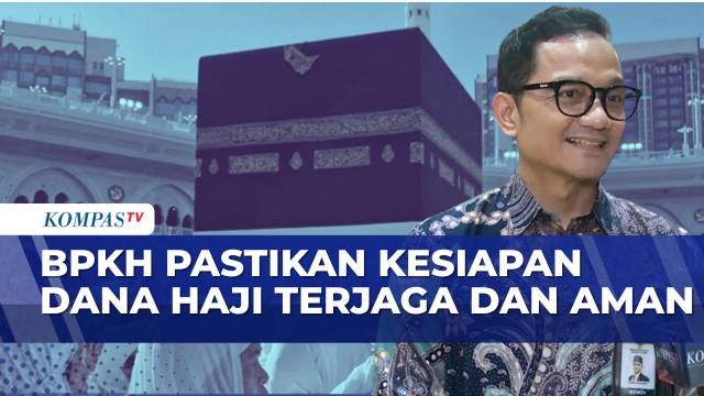 Ditengah Konflik Geopolitik Global, BPKH Pastikan Kesiapan Dana Haji Tetap Terjaga | SAPA PAGI