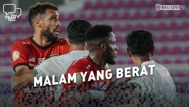 Malam Yang Berat | Bali United vs PSS Sleman | Team Talk