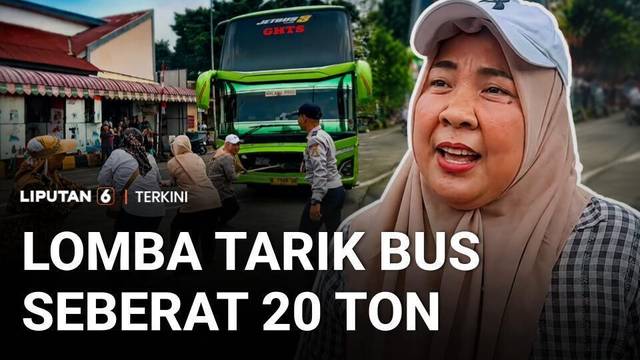 Lomba Tarik Bus AKAP Seberat 20 Ton di Terminal Kalideres Meriahkan HUT ke-81 RI | Liputan 6
