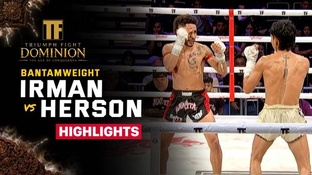 Irman Teapon vs Herson Djara - Highlight | Triumph Fight Dominion