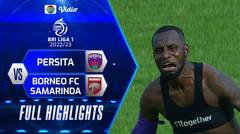 Full Highlights - Persita VS Borneo FC Samarinda | BRI Liga 1 2022/2023