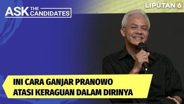Ganjar Pranowo Ungkap Cara Atasi Keraguan Dalam Dirinya | Liputan 6
