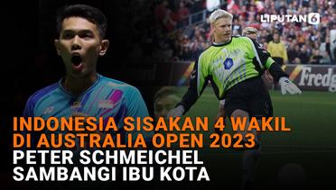 Indonesia Sisakan 4 Wakil di Australia Open 2023, Peter Schmeichel Sambangi Ibu Kota