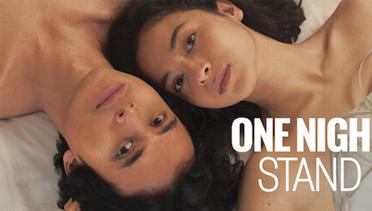 Sinopsis One Night Stand (2021), Rekomendasi Film Drama Romance Indonesia 13+