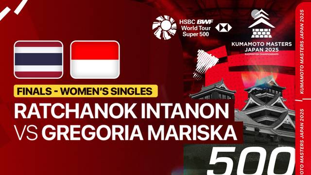 Ratchanok Intanon (THA) vs Gregoria Mariska Tunjung (INA) - Full Match | Kumamoto Masters Japan 2025