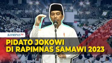 [FULL] Isi Pidato Presiden Jokowi di Rakernas SAMAWI 2023, Singgung soal Perang hingga Pemilu 2024