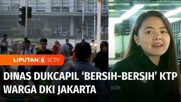 KTP DKI Jakarta Tidak Tinggal di Ibu Kota: Siap-Siap Dinonaktifkan! | Liputan 6