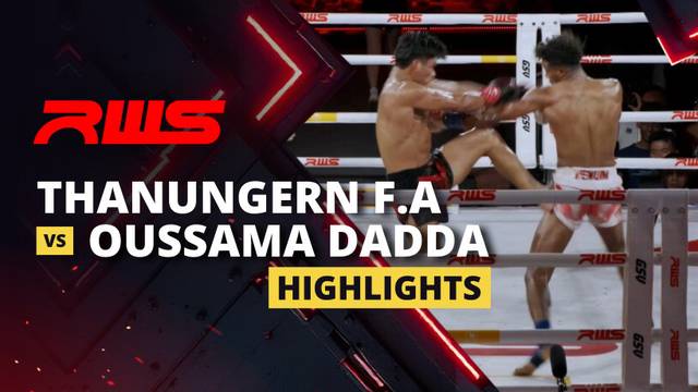 Thanungern F.A. Group vs Oussama Dadda  - Highlight | RWS Muay Thai 2025