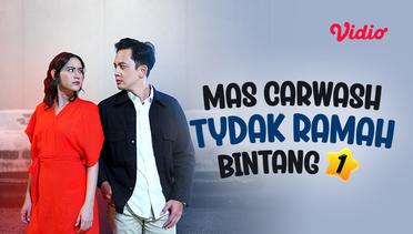 FTV Mas Carwash Tydak Ramah, Bintang 1