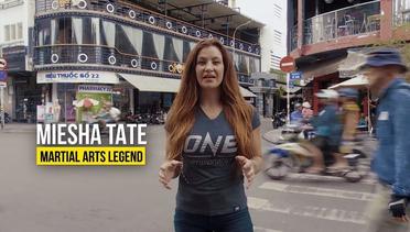 Miesha Tate Hits Ho Chi Minh City | Part 1 | ONE VLOG