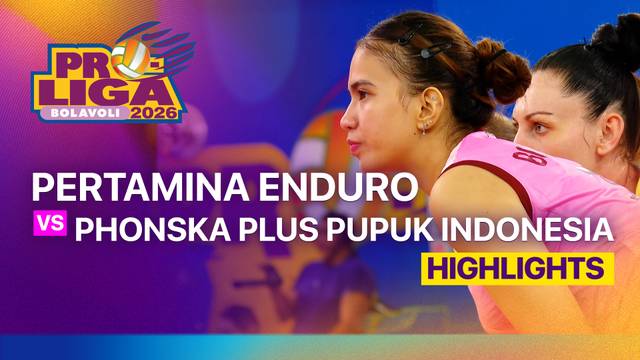 Putri: Jakarta Pertamina Enduro vs Gresik Phonska Plus Pupuk Indonesia - Highlight | Proliga 2026
