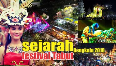 sejarah festival Tabut Bengkulu 2018