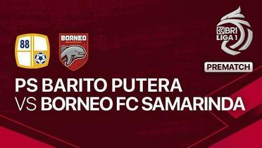 Jelang Kick Off Pertandingan - PS Barito Putera vs Borneo FC Samarinda