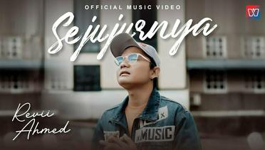 Revii Ahmed - Sejujurnya (Official Music Video)