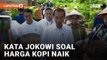 Harga Kopi Terus Naik, Jokowi Minta Mentan Tingkatkan Produktivitas Kopi