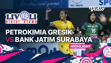 Highlights | Petrokimia Gresik vs Bank Jatim Surabaya | Livoli Divisi Utama Putri 2022