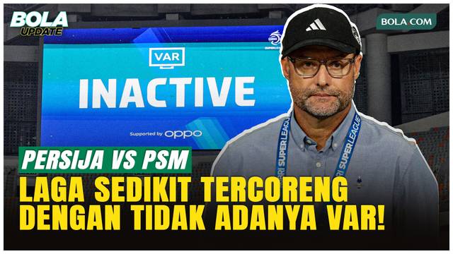 PSM Kalah 1-2 dari Persija, Tomas Trucha Kritik VAR Mati