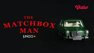 The Matchbox Man - Trailer