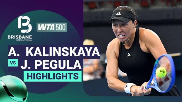 Anna Kalinskaya vs Jessica Pegula - Highlight | WTA 500: Brisbane International presented by ANZ 2026