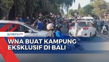WNA Buat Kampung Eksklusif di Bali, Pemprov Gencarkan Patroli