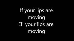 Meghan Trainor - Lips are Moving (Lyric)
