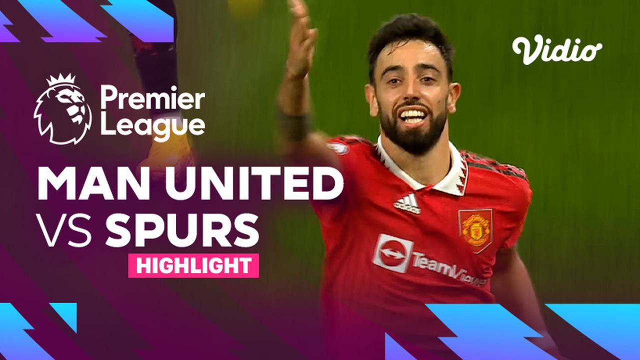 Highlights - Man United vs Spurs | Premier League 22/23 | Vidio