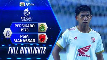 Full Highlights - Persikabo 1973 VS PSM Makassar | BRI Liga 1 2022/2023