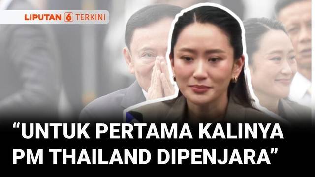 Pernyataan Paetongtarn Shinawatra, Usai Ayahnya Eks PM Thailand Thaksin Shinawatra Divonis Penjara