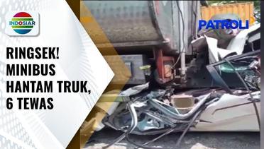 Minibus Hantam Belakang Truk di Cirebon, 6 Orang Tewas | Patroli
