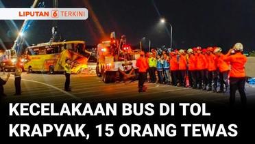 Kecelakaan Bus di Exit Tol Krapyak Semarang, 15 Orang Tewas | Liputan 6