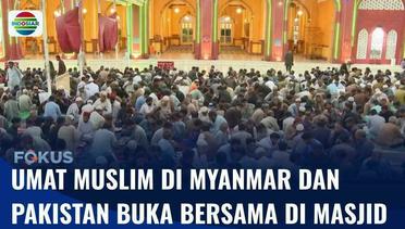 Tradisi Buka Bersama Mancanegara, Umat Muslim di Myanmar dan Pakistan Bukber di Masjid | Fokus
