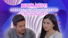 Bucin Akut! Berikut Ini Deretan Tingkah Romantis Dean ke Tyas #kompilatop