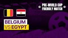 Full Match - Belgium vs Egypt | Pre World Cup Friendly Match 2022