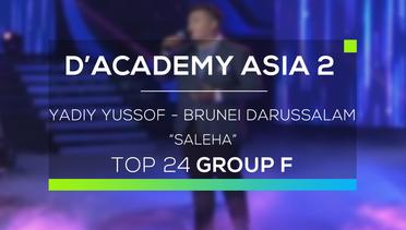 Yadiy Yussof, Brunei Darussalam - Saleha (D'Academy Asia 2)
